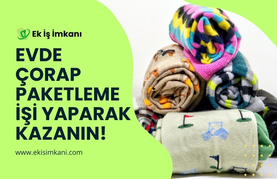 Evde Çorap Paketleme İşi