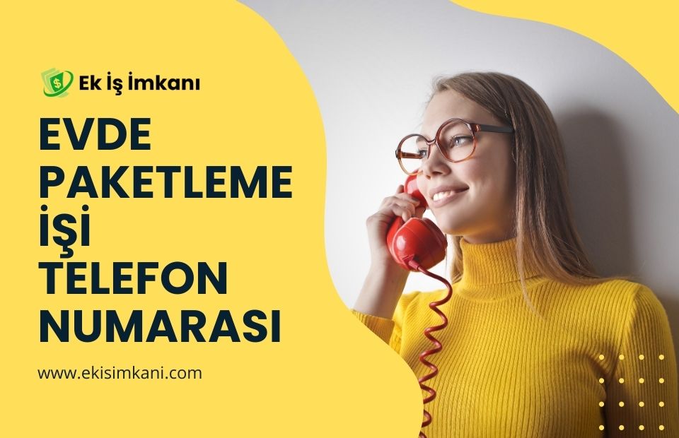 Evde Paketleme İşi Telefon Numarası