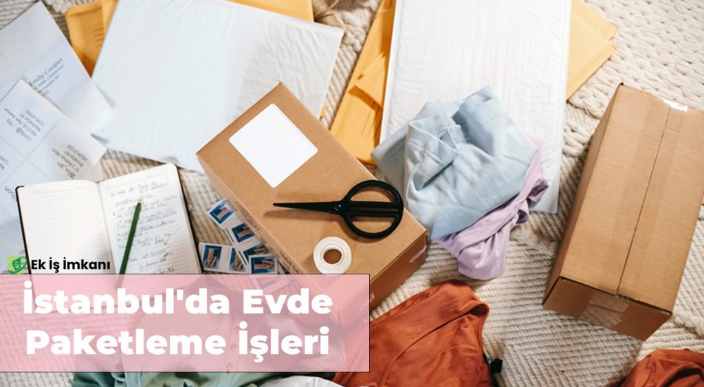 Evde Paketleme İşi İstanbul