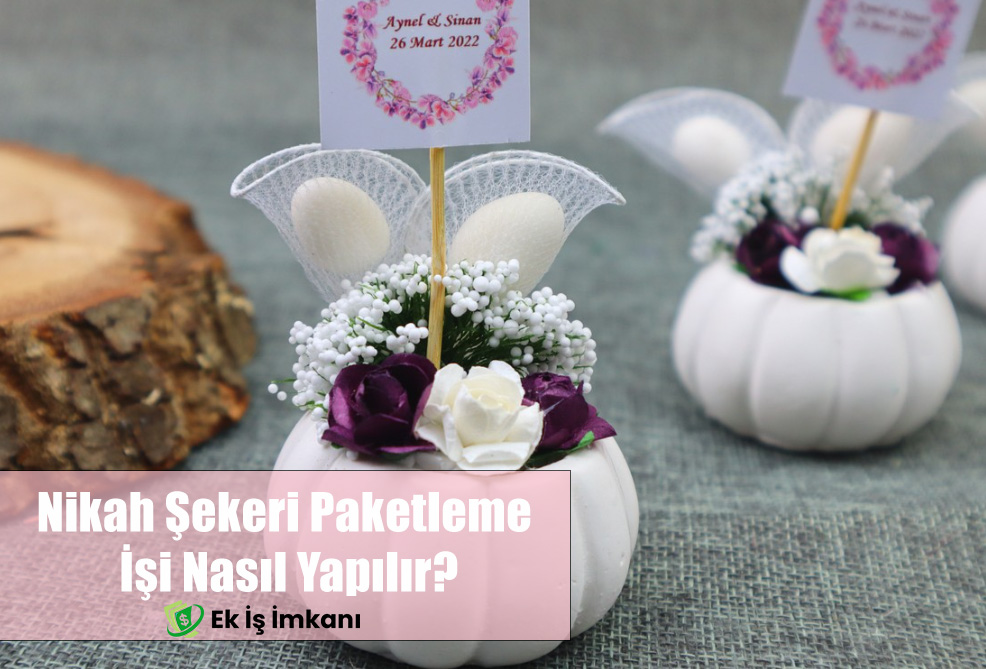 Evde Nikah Şekeri Paketleme İşi