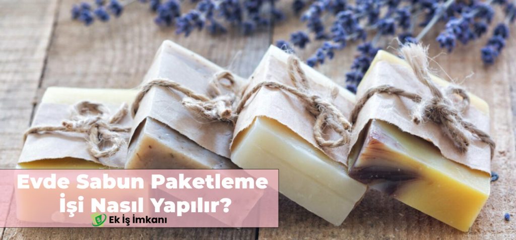 Evde Sabun Paketleme Nasıl Yapılır